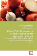 Onion Yield Response to Fertilizer Rates Under Irrigation Condition di Negash Aregay Weldekidan, Mitiku Haile (Prof. ), Charless Yamoah (PhD) edito da VDM Verlag