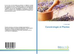 Cancérologie et Plantes di Christian Morel edito da Editions Vie
