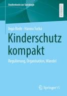 Kinderschutz kompakt di Ingo Bode, Hannu Turba edito da Springer-Verlag GmbH
