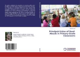 Principals:Value of Read-Alouds in Primary-Grade Classrooms di Dawn Spruill edito da LAP Lambert Academic Publishing