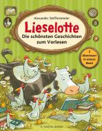 Lieselotte - Die schönsten Geschichten zum Vorlesen di Alexander Steffensmeier edito da FISCHER Sauerländer