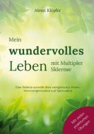Mein wundervolles Leben mit Multipler Sklerose di Almut Klöpfer edito da Books on Demand