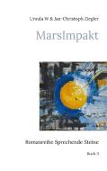 MarsImpakt di Ursula W Ziegler, Jan-Christoph Ziegler edito da Books on Demand