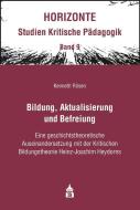Bildung, Aktualisierung und Befreiung di Kenneth Rösen edito da Schneider Verlag GmbH