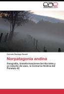 Norpatagonia andina di Conrado Santiago Bondel edito da EAE