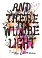 Bastien Aubrey & Dimitri Broquard: And Let There Be Light edito da Jrp Ringier