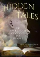 Hidden Tales di Shada Astart, Alicia-Veronique Gröning, Eva von Kalm, Karsten Beuchert, Benyamen Cepe, Elisa Bergmann, Bettina Ickelsheimer-Förster, Detlef Schirrow, Lyakon, J edito da Shadodex-Verlag