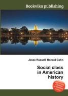 Social Class In American History edito da Book On Demand Ltd.