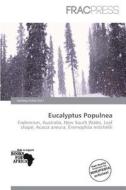 Eucalyptus Populnea edito da Frac Press