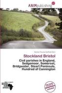 Stockland Bristol edito da Anim Publishing