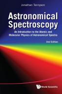 Astronomical Spectroscopy di Jonathan Tennyson edito da World Scientific Publishing Company