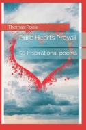 Pure Hearts Prevail di Thomas Poole edito da Independently Published