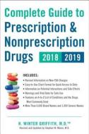 Complete Guide to Prescription & Nonprescription Drugs 2018-2019 di H. Winter Griffith edito da Penguin Putnam Inc