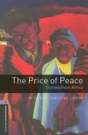Oxford Bookworms Library: Level 4:: The Price of Peace: Stories from Africa di Christine Lindop edito da OUP Oxford
