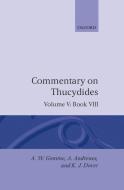 An Historical Commentary on Thucydides: Volume 5. Book VIII di Gomme, Andrewes, Dover Publications Inc edito da OXFORD UNIV PR