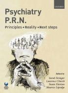 Psychiatry PRN: Principles, Reality, Next Steps edito da Oxford University Press