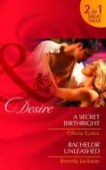 A Secret Birthright/ Bachelor Unleased di Olivia Gates, Brenda Jackson edito da Harlequin (uk)