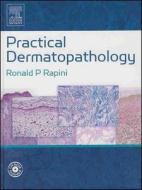 Practical Dermatopathology di #Rapini,  Ronald P. edito da Elsevier - Health Sciences Division