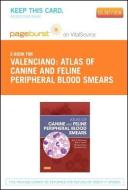 Atlas of Canine and Feline Peripheral Blood Smears - Pageburst E-Book on Vitalsource (Retail Access Card) di Amy C. Valenciano, Rick Cowell, Theresa Rizzi edito da Mosby