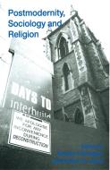 Postmodernity, Sociology and Religion di Kieran Flanagan edito da Palgrave Macmillan