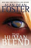 The Human Blend di Alan Dean Foster edito da DELREY TRADE