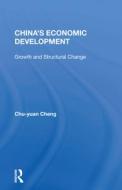 China's Economic Development di Chu-Yuan Cheng edito da Taylor & Francis Ltd