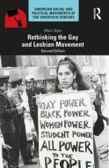 Rethinking The Gay And Lesbian Movement di Marc Stein edito da Taylor & Francis Ltd