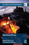 Maritime Piracy di Robert Haywood edito da Routledge