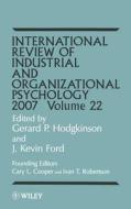 Intl Review of Ind and Org Psy 07 V22 di Hodgkinson, Ford edito da John Wiley & Sons