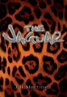 The Jaguar di J. R. Martinez edito da iUniverse