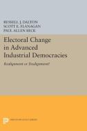 Electoral Change in Advanced Industrial Democracies di Russell J. Dalton, Scott E. Flanagan edito da Princeton University Press
