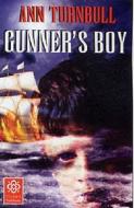 Gunner\'s Boy di Ann Turnbull edito da Bloomsbury Publishing Plc