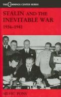 Stalin and the Inevitable War, 1936-1941 di Silvio Pons edito da Taylor & Francis Ltd