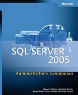 Microsoft Sql Server 2005 Administrator's Companion di Burzin Patel, Edward Whalen edito da Microsoft Press,u.s.