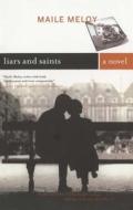Liars and Saints di Maile Meloy edito da SCRIBNER BOOKS CO