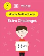 Math - No Problem! Extra Challenges, Grade 3 Ages 8-9 di Math - No Problem! edito da DK PUB