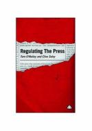 Regulating the Press di Tom O'Malley, Clive Soley edito da Pluto Press (UK)