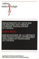 Bibliography of Criticism on English and French Literary Translation in Canada: 1950-1986 di Mezei, Kathy Mezei, University of Ottawa Press edito da University of Ottawa Press