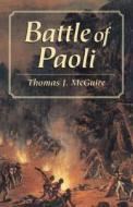 The Battle Of Paoli di Thomas J. McGuire edito da Stackpole Books