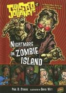 Nightmare on Zombie Island di Paul D. Storrie edito da Graphic Universe