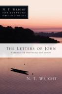 The Letters of John di N. T. Wright edito da INTER VARSITY PR