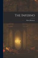 The Inferno di Henri Barbusse edito da LEGARE STREET PR
