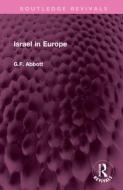 Israel In Europe di G.F. Abbott edito da Taylor & Francis Ltd