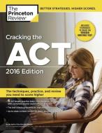 Cracking the Act di Princeton Review edito da Random House USA Inc