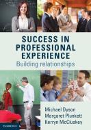 Success In Professional Experience di Michael Dyson, Margaret Plunkett, Kerryn McCluskey edito da Cambridge University Press