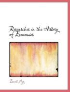 Researches in the History of Economics di Ernest Nys edito da BiblioLife