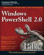 Windows PowerShell 2.0 Bible di Thomas Lee edito da John Wiley & Sons