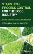 Statistical Process Control for the Food Industry di Sarina A. Lim, Jiju Antony edito da John Wiley and Sons Ltd