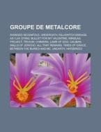 Groupe De Metalcore: Avenged Sevenfold, di Livres Groupe edito da Books LLC, Wiki Series