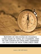 Reports Of Decisions In Criminal Cases M di Amasa J. 1807-1890 Parker edito da Nabu Press